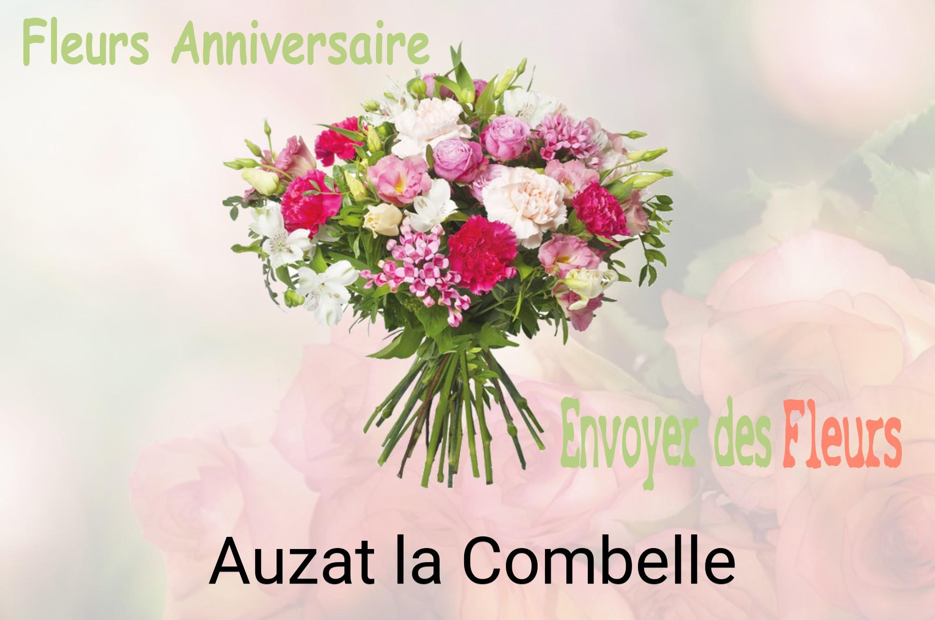 Bouquet de fleurs d’anniversaire livré à Auzat-la-Combelle