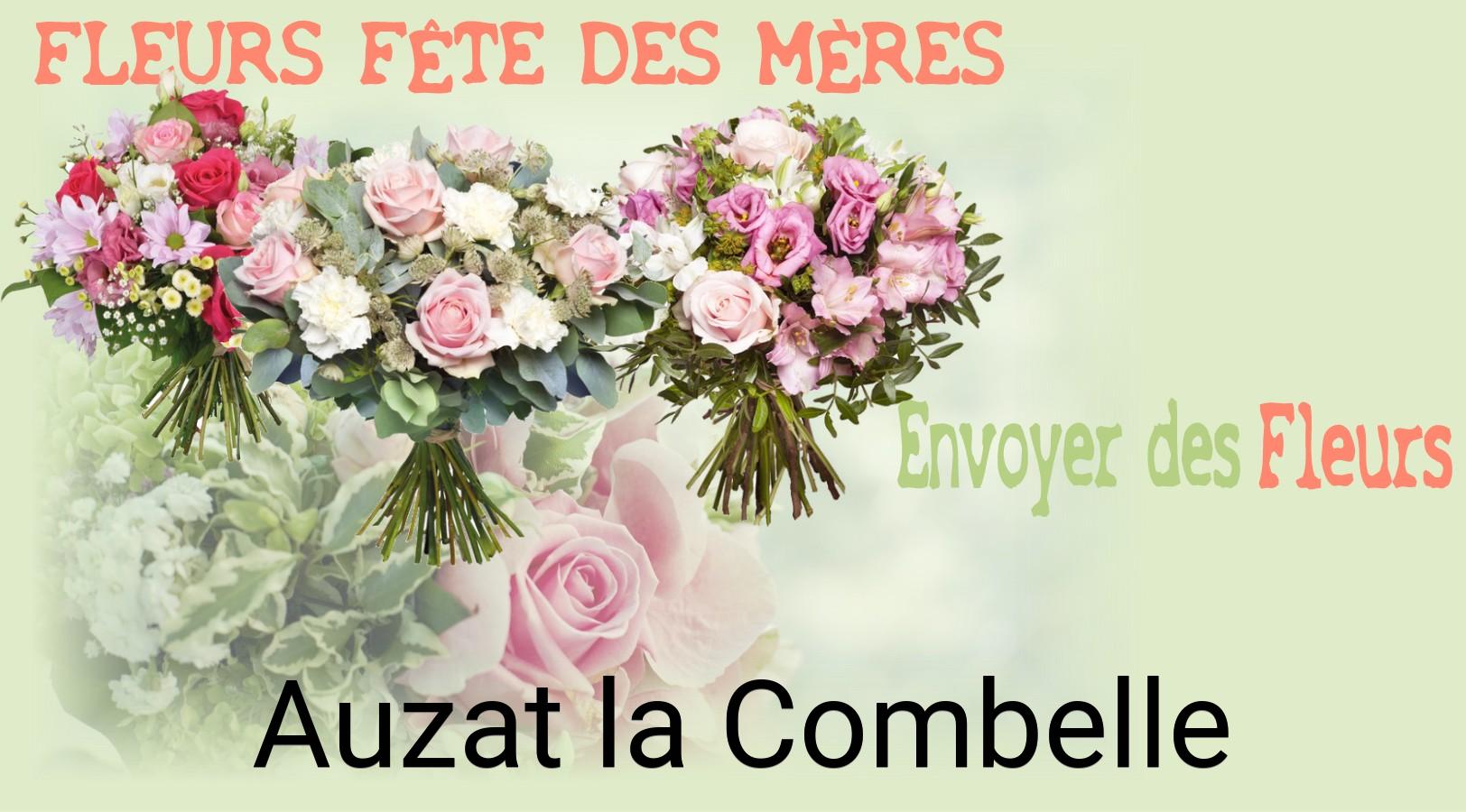 Bouquet de Fête des Mères livré à Auzat-la-Combelle
